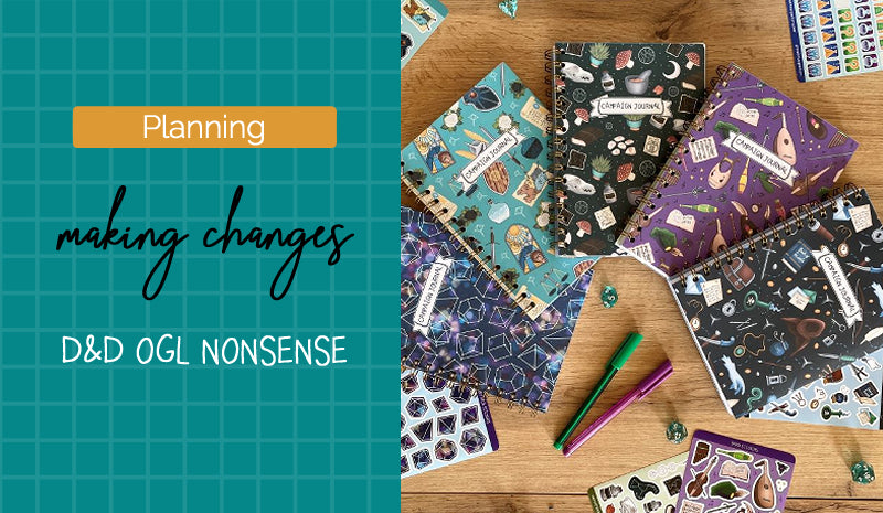 dnd ogl nonsense, what changes I am making because of it